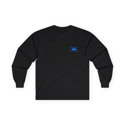 Forgotten, But Not Gone.  Long Sleeve T-Shirt
